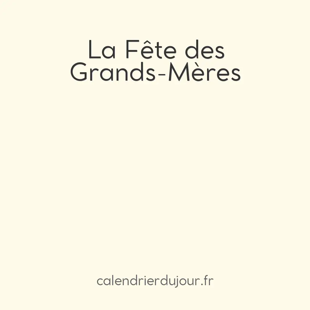 La Fête des Grands-Mères