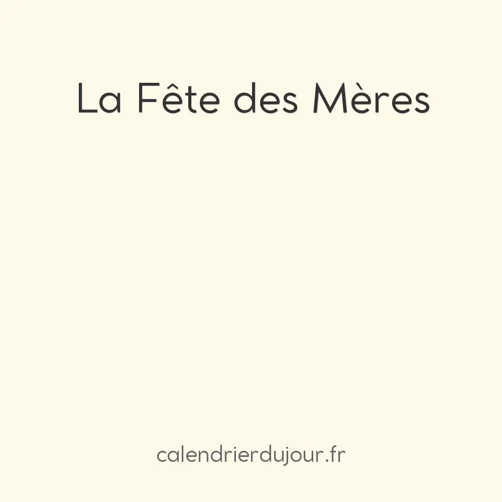 La Fête des Mères