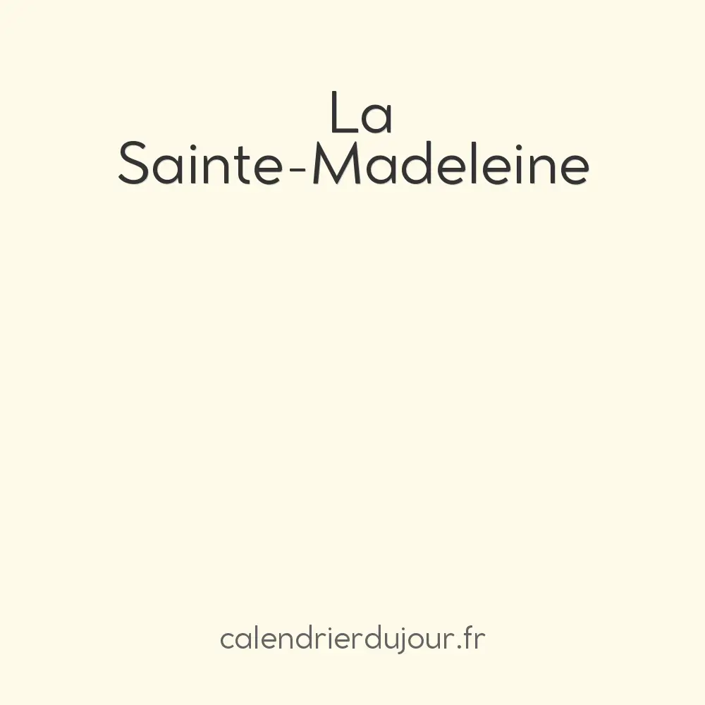  La Sainte-Madeleine