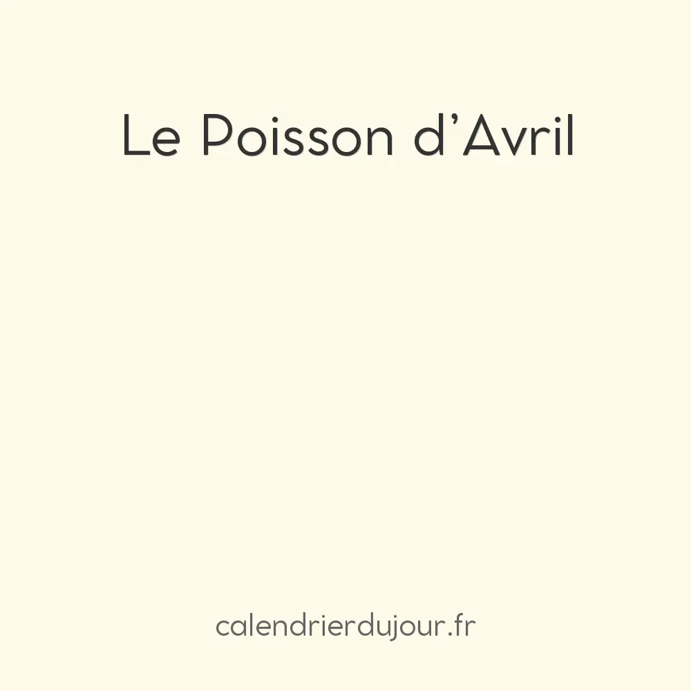 Le Poisson d’Avril