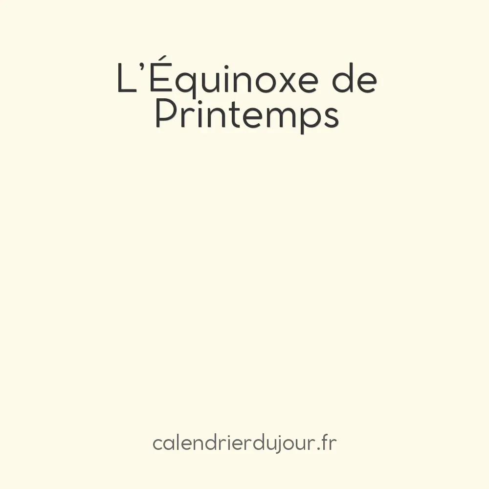 L’Équinoxe de Printemps